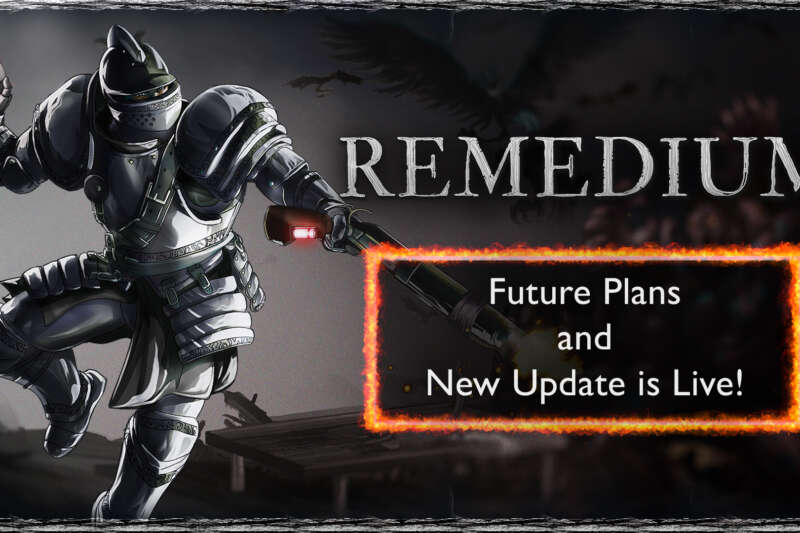 REMEDIUM’s Major Update is Live! 🔥